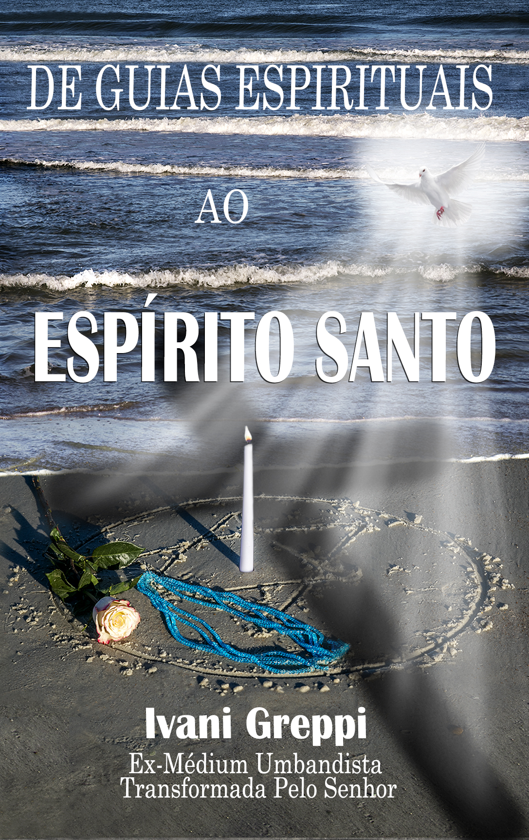 De Guias Espirituais ao ESPÍRITO SANTO: