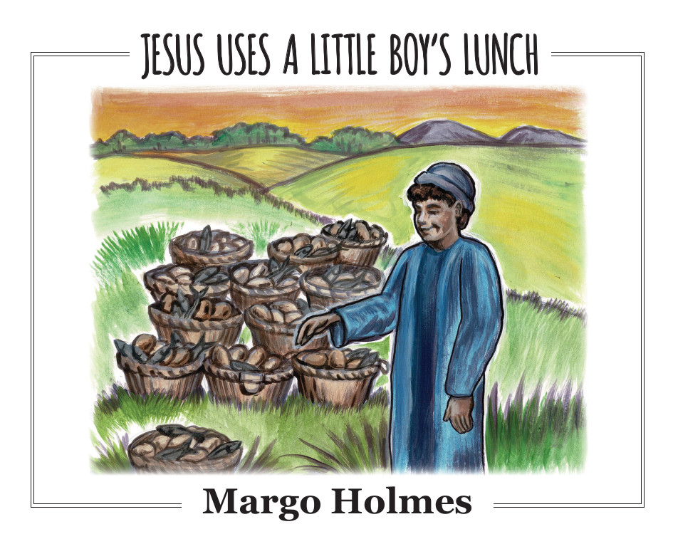 Jesus Uses A Little Boys Lunch