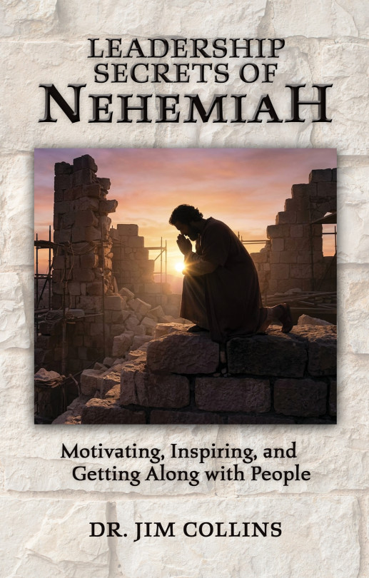 The Leadership Secrets of Nehemiah